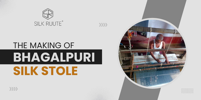 The Making of Bhagalpuri Silk Stole